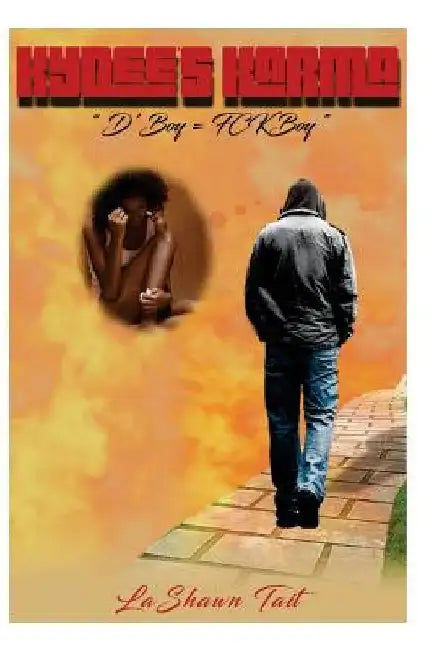 Kydee's Karma: D'Boy=FCKBoy by Lashawn Tait