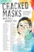 Cracked Masks: With You and Without You by Amy Friedman