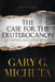 Case for the Deuterocanon 2nd edition by Gary G. Michuta