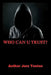 Who Can U Trust by Jerz Toston