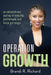 Operation Growth: an extraordinary journey of maturity, motherhood, and black girl magic by Brandi R. Richard