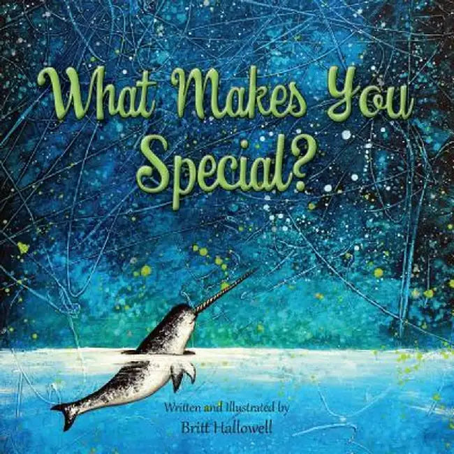What Makes You Special? by Britt Hallowell