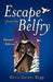 Escape from the Belfry: Second Edition by Doris Gaines Rapp
