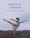 Advice to a Dancer: Wisdom and Wonder from the Studio and Stage by Julian Adair