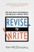 Revise to Write: Edit Your Novel, Get Published and Become a Better Writer by Kim McDougall