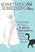 Something Old Something New: Surprising Wedding Traditions & Superstitions Every Bride Should Know by Cheríe Sion