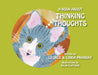 A Book About Thinking Thoughts by George and Linda Pransky, Julia Clifford, Bailey Cunningham