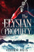 The Elysian Prophecy by Vivien Reis