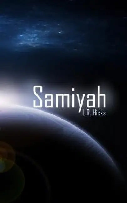 Samiyah by L. R. Hicks