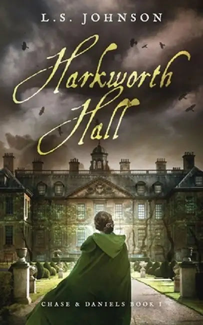 Harkworth Hall by L. S. Johnson