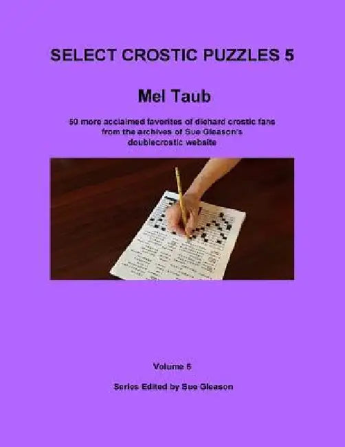 Mel Taub's Select Crostic Puzzles Volume 5 by Sue Gleason