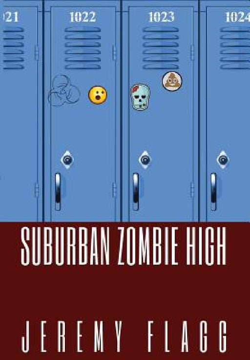 Suburban Zombie High by Jeremy Flagg