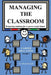 Managing the Classroom: Preparing students for a career-ready future by Foxwell Marie Eva