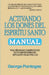 Activando los Dones del Espíritu Santo: Volviendose competente en un ministerio de señales y maravillas by Pantages, George
