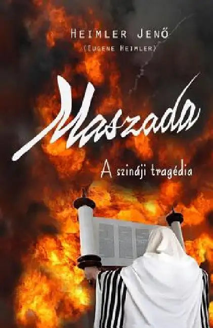 Maszada: A Szinaji Tragedia by Heimler, Eugene