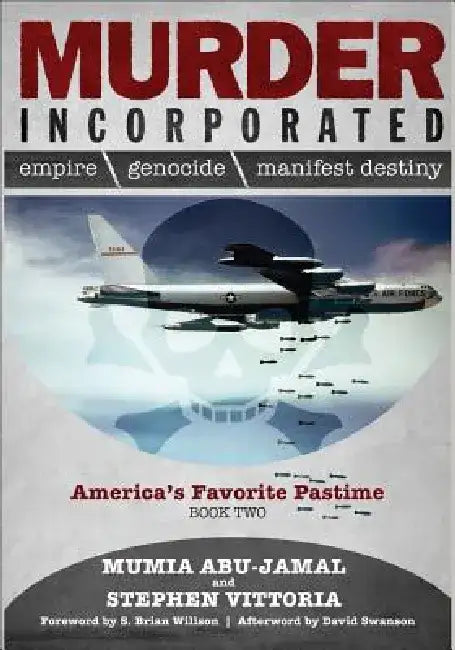 Murder Incorporated: America's Favorite Pastime: Book Two by Mumia Abu-Jamal