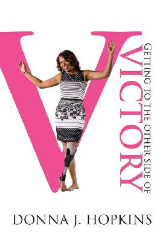 Getting to the Other Side of Victory by Donna Hopkins