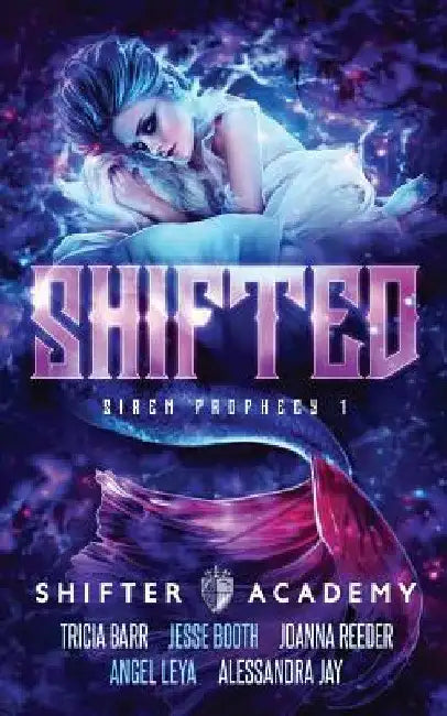 Shifted: Siren Prophecy 1 by Joanna Reeder