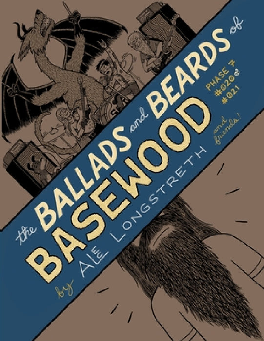The Ballads and Beards of Basewood: Phase 7 #020  by Alec Longstreth, Andy Hentz