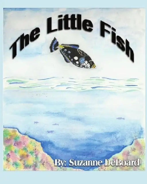 The Little Fish by Suzanne C. De Board