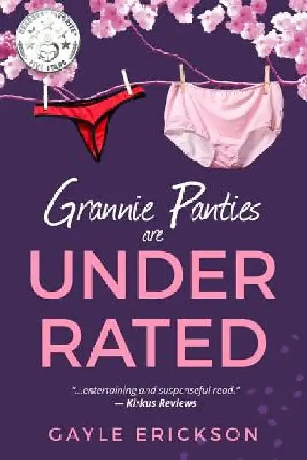 Grannie Panties Are UnderRated by Gayle Erickson