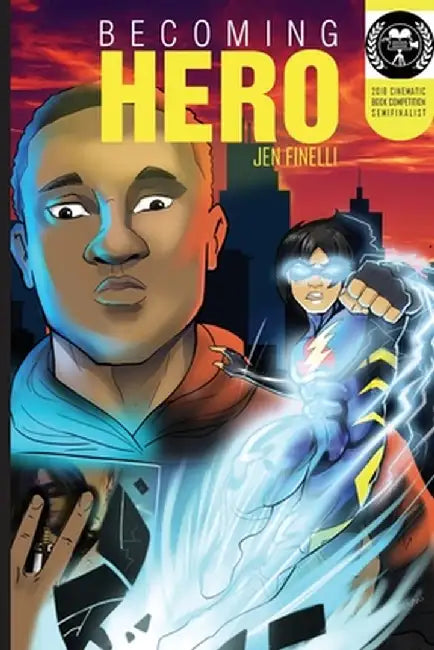 Becoming Hero (with Comics Edition!) by Jen Finelli