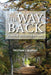 The Way Back: Poems of Addiction and Recovery by Michael D. Landfair