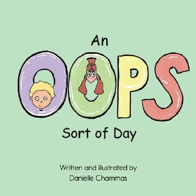 An OOPS Sort of Day by Danielle M. Chammas