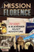 Mission Florence: A Scavenger Hunt Adventure (Travel Book For Kids) by Catherine Aragon