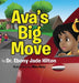 Ava's Big Move by Ebony Jade Hilton