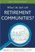What's the Deal with Retirement Communities? by Brad Breeding