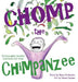 Chomp the Chimpanzee by Mary E. Parkinson, Imani P. Dumas