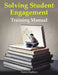 Solving Student Engagement: Training Manual by Aaron Daffern