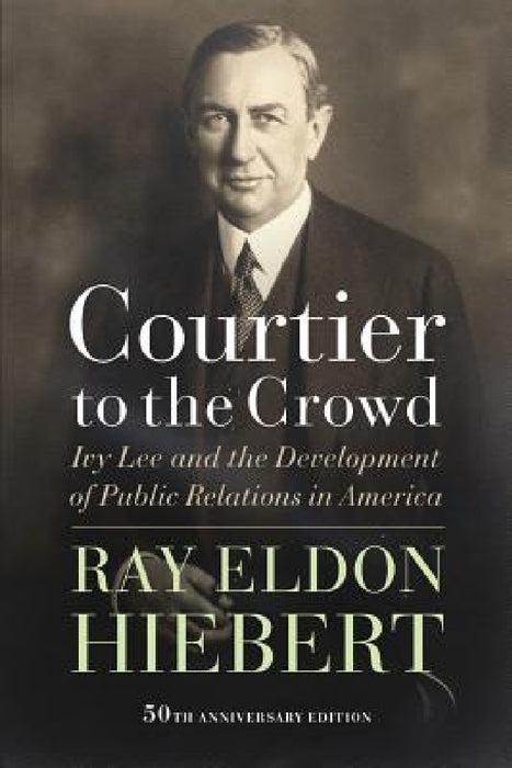 Courtier to the Crowd by Ray Eldon Hiebert
