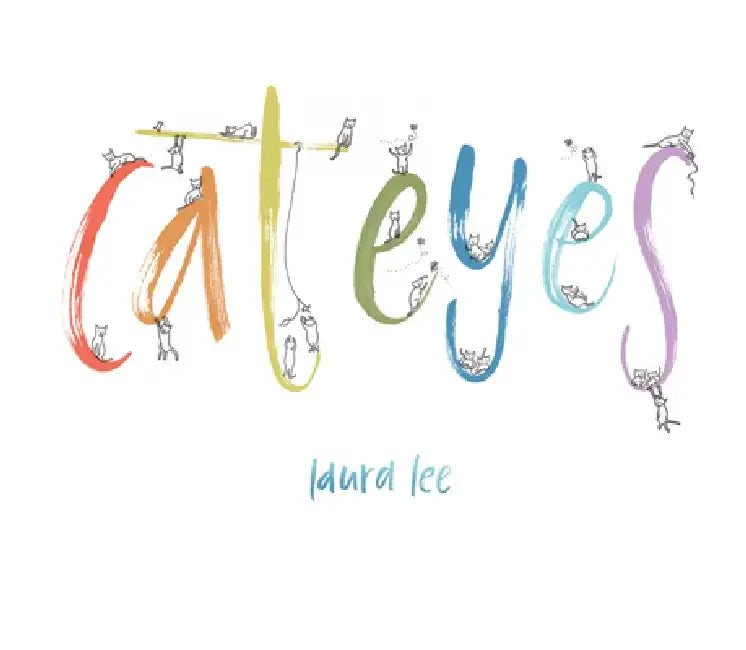 Cat Eyes by Laura G. Lee