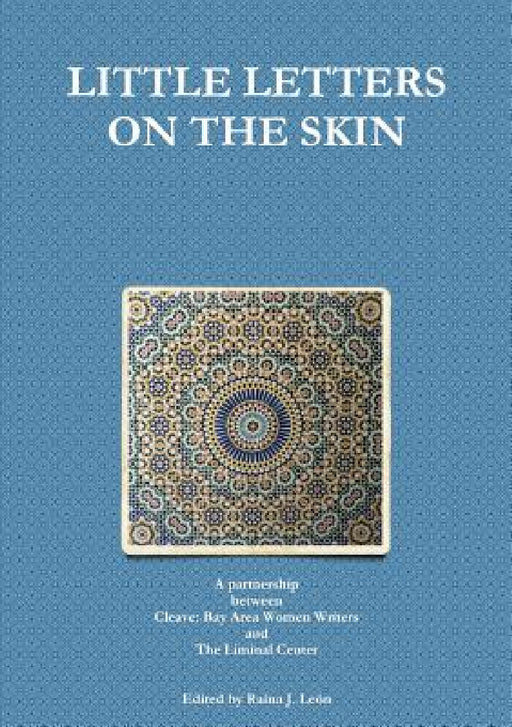 Little Letters on the Skin by Cleave Bay Area Wome The Liminal Center