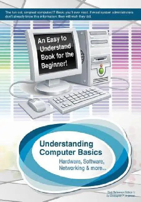 Understanding Computer Basics: Understanding Computer Basics by Cillybee