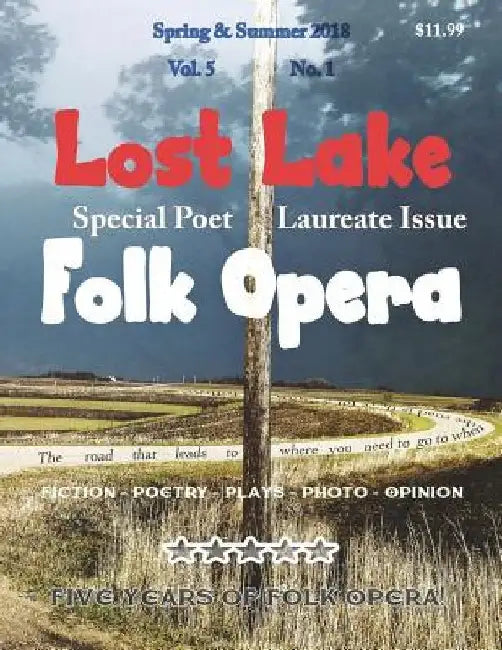 Lost Lake Folk Opera V5N1 by Tom Driscoll