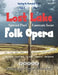 Lost Lake Folk Opera V5N1 by Tom Driscoll