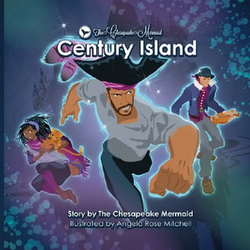 The Chesapeake Mermaid: Century Island by Chesapeake Mermaid