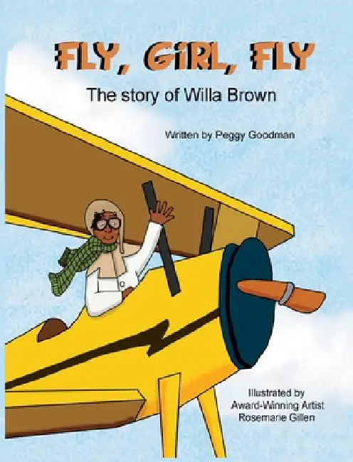 Fly, Girl, Fly by Peggy Goodman