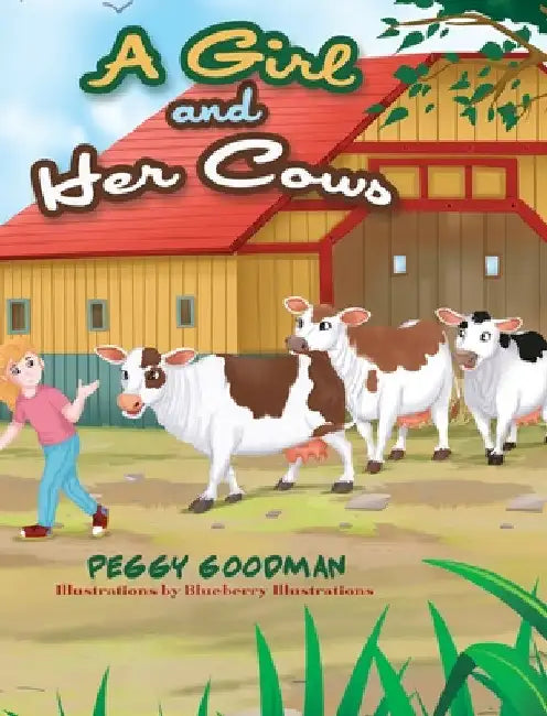 A Girl and Her Cows by Peggy Goodman