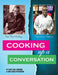 Cooking Up a Conversation: World Renowned and Trending by Carl Redding, Dana Patterson
