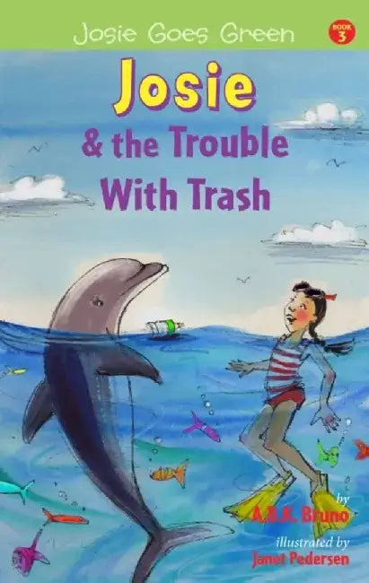 Josie and the Trouble with Trash by Beth Handman