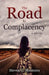 The Road to Complacency by Steven G. Monteiro