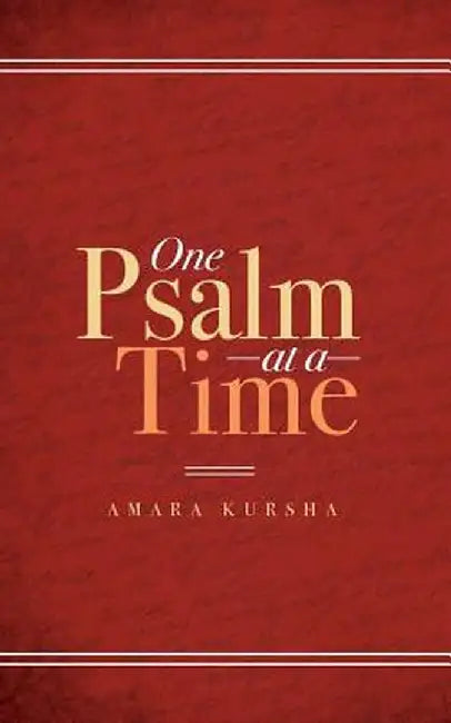 One Psalm at a Time by Amara Kursha
