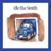 Ole Blue Smith by Susie Rae Smith, Ines Ritter, Rick Smith