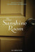 The Sunshine Room by Jan Stafford Kellis