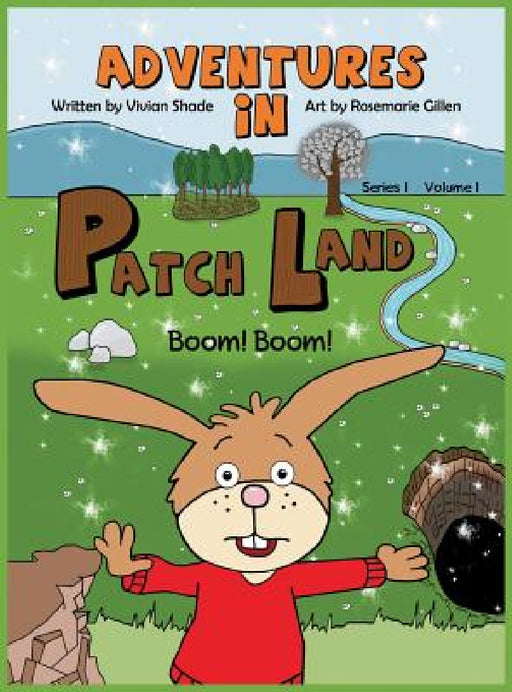 Adventures in PatchLand: Boom! Boom! by Vivian Shade, Rosemarie Gillen