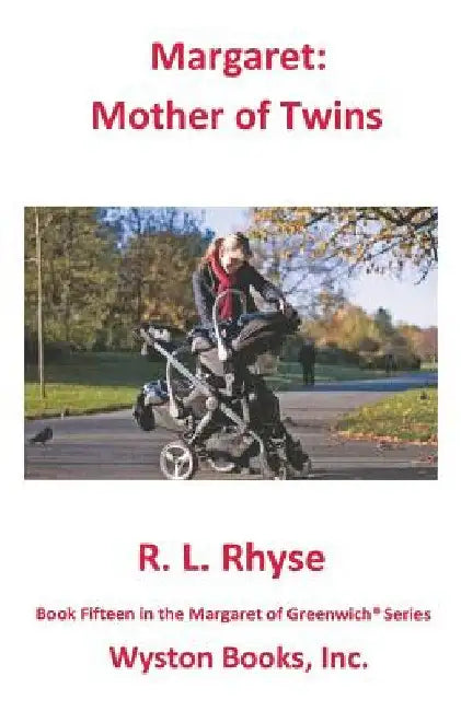 Margaret: Mother of Twins by R. L. Rhyse